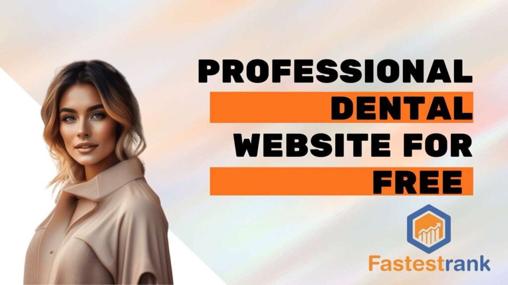 Get a Professional Dental Website for Free with Expert Web Design 1 Professional Dental Website for Free